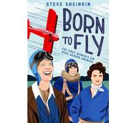 Steve Sheinkin Born to Fly (Copertina rigida)