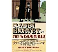 Steve Sheinkin Rabbi Harvey vs the Wisdom Kid (Tascabile)