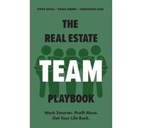 Steve Shull Jonathan Lack Dana Green The Real Estate Team Playbook (Tascabile)