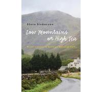 Steve Sieberson Low Mountains or High Tea (Tascabile)