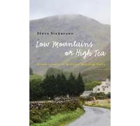 Steve Sieberson Low Mountains or High Tea (Tascabile)