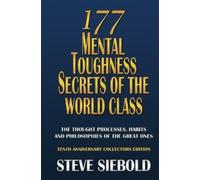 Steve Siebold 177 Mental Toughness Secrets of the World Class (Tascabile)