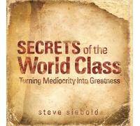 Steve Siebold Secrets of the World Class (Copertina rigida)