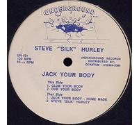 Steve Silk Hurley - Steve Silk Hurley - Jack Your Body - Underground