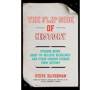 Steve Silverman The Flip Side of History (Tascabile)