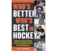 Steve Silverman Who's Better, Who's Best in Hockey? (Tascabile)