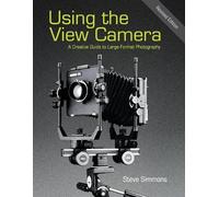 Steve Simmons Using the View Camera (Tascabile)