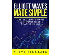 Steve Sinclair Elliott Waves Made Simple (Tascabile)