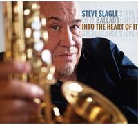 Steve Slagle Into the Heart of It (CD) Album