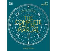 Steve Sleight The Complete Sailing Manual (Tascabile) DK Complete Manuals