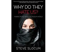 Steve Slocum Why Do they Hate Us? (Tascabile)