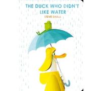 Steve Small The Duck Who Didn't Like Water (Libro di cartone)