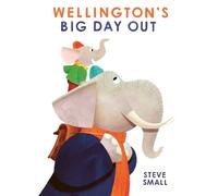 Steve Small Wellington's Big Day Out (Copertina rigida)