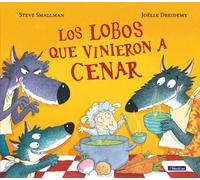 Steve Smallman Los lobos que vinieron a cenar / The Wolves th (Copertina rigida)