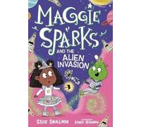 Steve Smallman Maggie Sparks and the Alien Invasion (Copertina rigida)