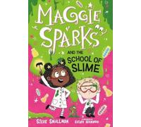 Steve Smallman Maggie Sparks and the School of Slime (Copertina rigida)