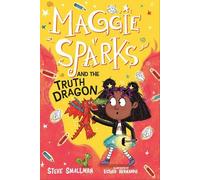 Maggie Sparks and the Truth Dragon: Book 3