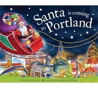 Steve Smallman Santa is Coming to Portland (Copertina rigida) Santa is Coming