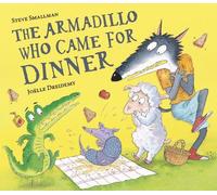 Steve Smallman The Armadillo Who Came for Dinner (Copertina rigida)