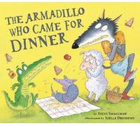 Steve Smallman The Armadillo Who Came for Dinner (Copertina rigida)