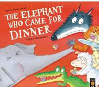 Steve Smallman The Elephant Who Came for Dinner (Tascabile)
