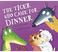 Steve Smallman The Tiger Who Came for Dinner (Copertina rigida)