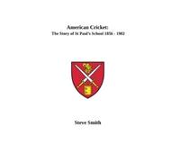 Steve Smith American Cricket (Tascabile) American Cricket: