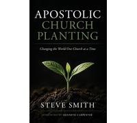 Steve Smith Apostolic Church Planting (Copertina rigida)