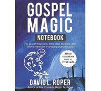 Steve Smith David L Roper Gospel Magic Notebook (Tascabile)