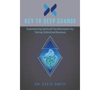 Steve Smith Key to Deep Change (Tascabile) Key to Deep Change