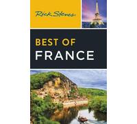 Steve Smith Rick Steves Rick Steves Best of France (Fourth Edition) (Tascabile)