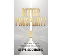 Steve Soderlind Better Prosperity (Copertina rigida)