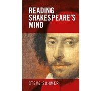 Steve Sohmer Reading Shakespeare's Mind (Tascabile)
