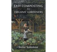 Steve Solomon Easy Composting for Organic Gardeners (Tascabile)