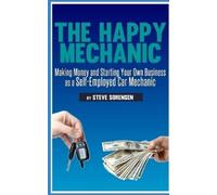 Steve Sorensen The Happy Mechanic (Tascabile)