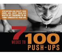 Steve Speirs 7 Weeks to 100 Push-Ups (Tascabile)