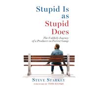 Steve Starkey Stupid Is as Stupid Does - The Unlikely Journey of a P (Tascabile)