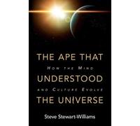 Steve Stewart-Williams The Ape that Understood the Universe (Copertina rigida)