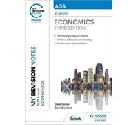 Steve Stoddard David My Revision Notes: AQA A Level Economics Third (Tascabile)