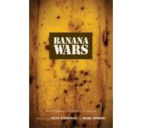 Steve Striffler Banana Wars (Tascabile) American Encounters/Global Interactions