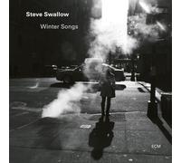 Steve Swallow; Michael Rodriguez;Chris Cheek; Steve Cardenas; Gil Goldstein; Adam Nussbaum - Steve Swallow: Winter Songs