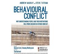 Steve Tatham Andrew Mackay Lee Rowland Behavioural Conflict (Tascabile)