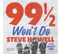 Steve -& The Mighty Men- Howell 99 1/2 Won't Do (CD)