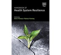 Steve Thomas Handbook of Health System Resilience (Copertina rigida)