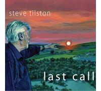 Steve Tilston Last Call (CD) Album