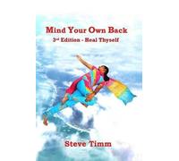 Steve Timm Mind Your Own Back (Tascabile) Mind Your Own Back