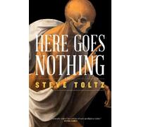Steve Toltz Here Goes Nothing (Tascabile)
