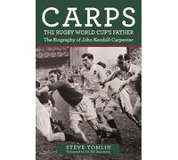 Steve Tomlin Carps: The Rugby World Cup's Father (Tascabile)
