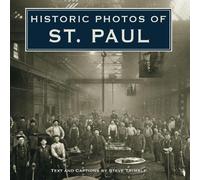 Steve Trimble Historic Photos of St. Paul (Copertina rigida) Historic Photos