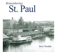 Steve Trimble Remembering St. Paul (Tascabile) Remembering